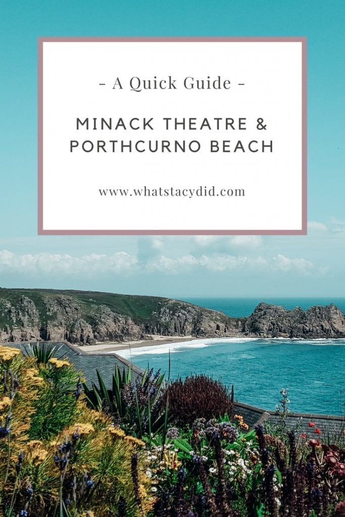 A Quick Guide To Minack Theatre and Porthcurno Beach