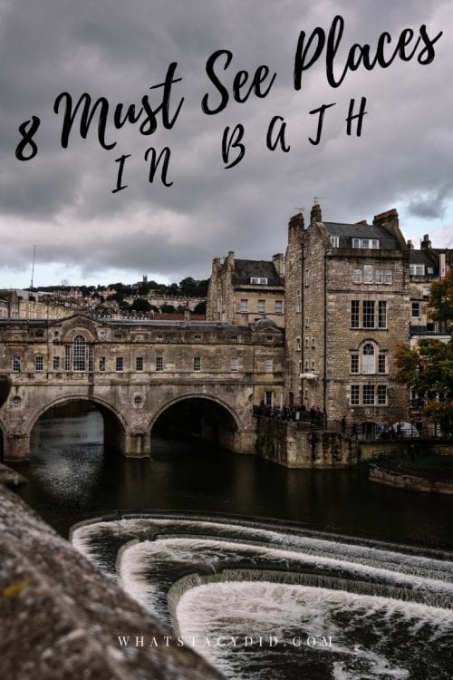 8 Must See Places On A Weekend In Bath